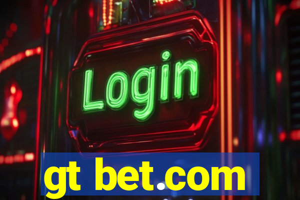 gt bet.com